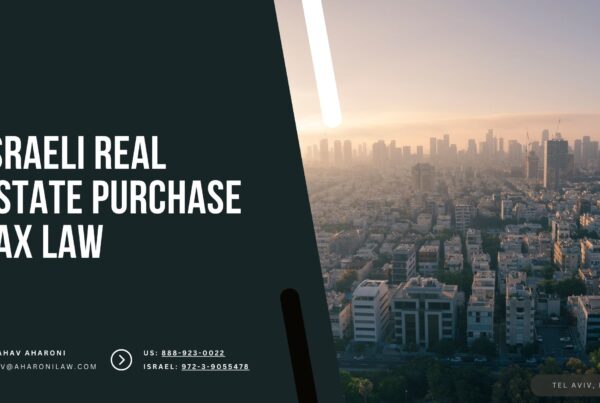 Israeli Real Estate Purchase Tax Law (Tel Aviv, Israel)