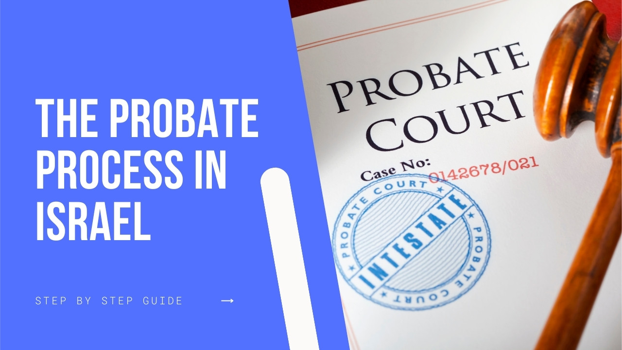 The Probate Process In Israel
