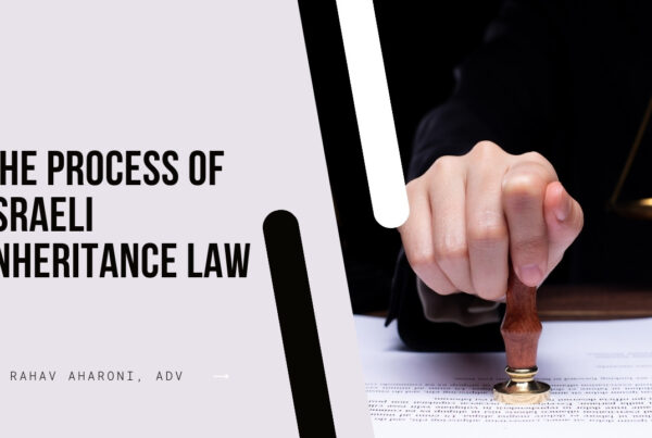 The Process of Israeli Inheritance Law