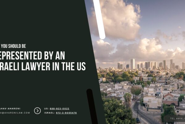 Represented by an Israeli Lawyer in the United States