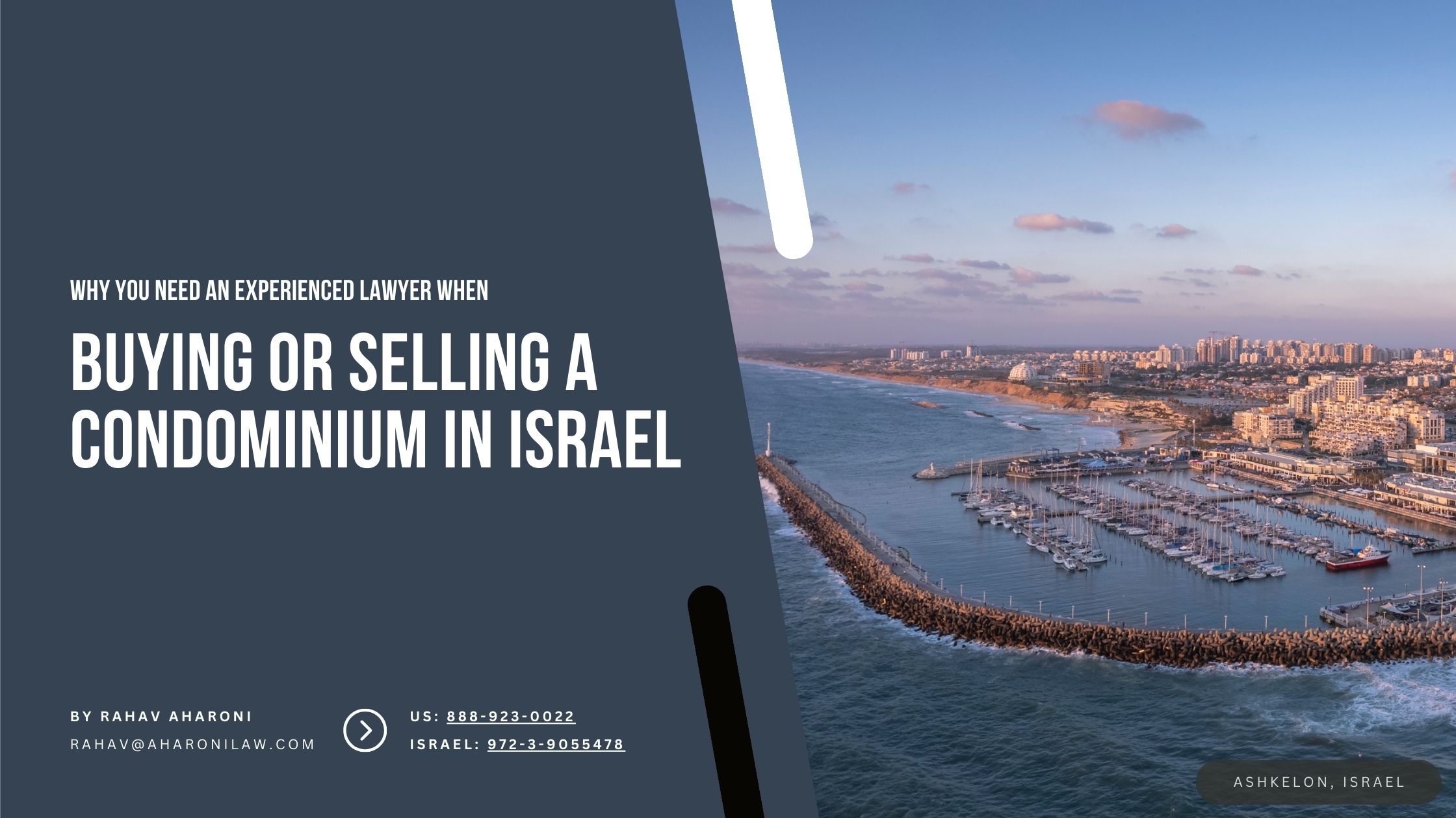 Why You Need an Experienced Lawyer with a Proven Track Record When Buying or Selling a Condominium in Israel