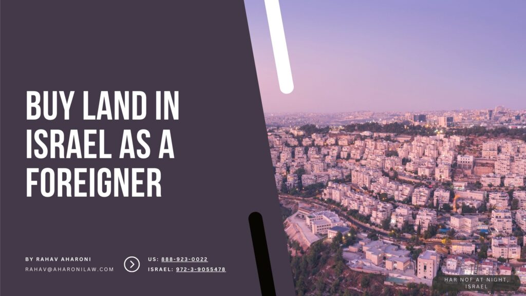 How to Buy Land in Israel as a Foreigner
