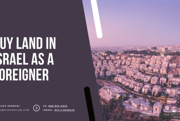 How to Buy Land in Israel as a Foreigner