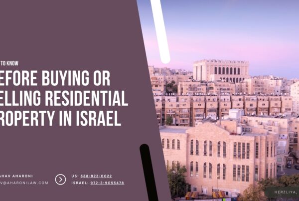 Before Buying Or Selling Residential Property In Israel