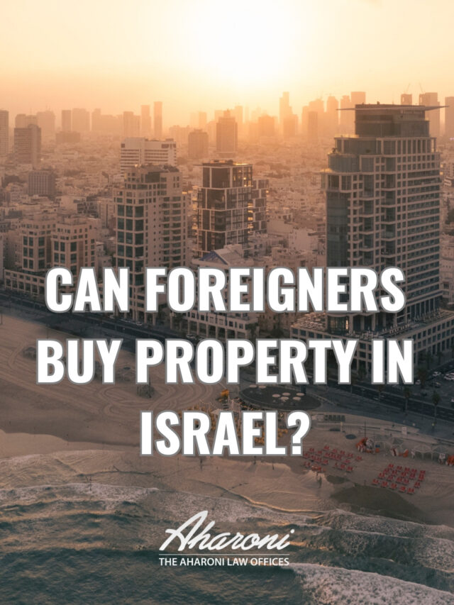 Can Foreigners Buy Property in Israel?