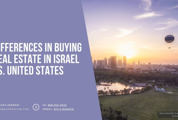 Differences in Buying Real Estate in Israel vs. United States