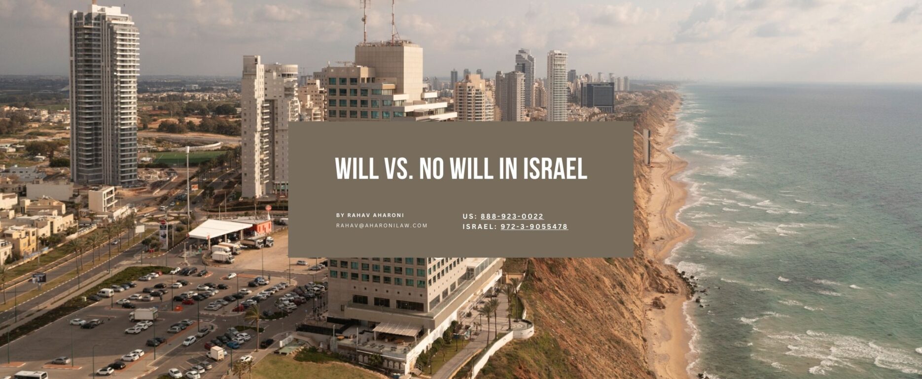 Netanya, Israel - Will vs. No Will in Israel
