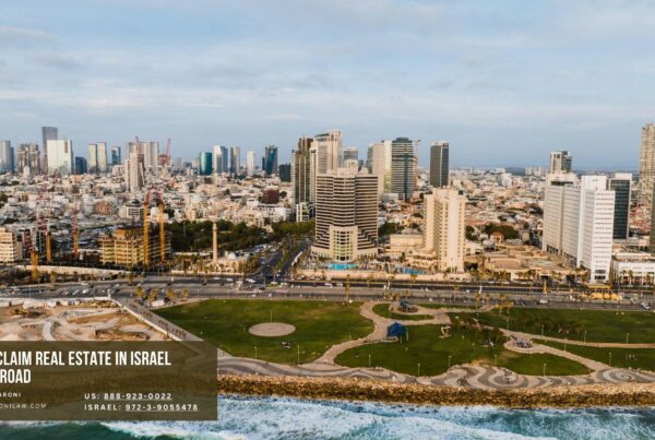 How to Claim Real Estate in Israel From Abroad
