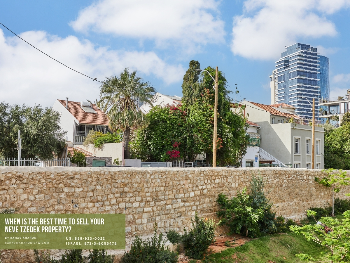 When Is the Best Time to Sell Your Neve Tzedek Property?