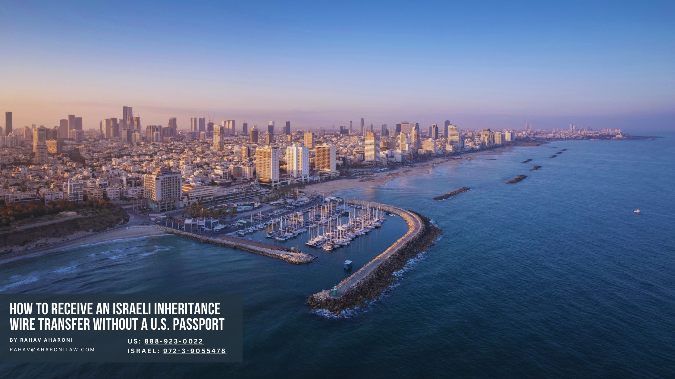 How to Receive an Israeli Inheritance Wire Transfer Without a U.S. Passport